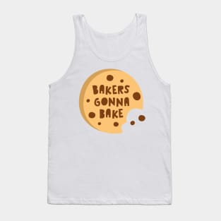 BAKERS GONNA BAKE Tank Top